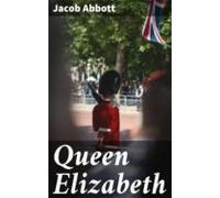 Queen Elizabeth (ebook)