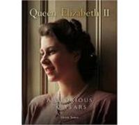 Queen Elizabeth Ii: A Glorious 70 Years