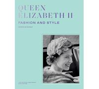 Reina Isabel II: Moda y estilo – Thames & Hudson