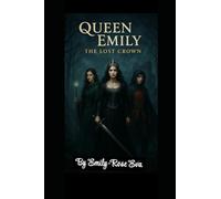 Queen Emily and the lost crown