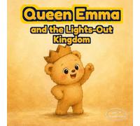 Queen Emma and the Lights-Out Kingdom: An Illustrated Story About Imagination, Pretend Play, and Screen-Free Fun for Kids Ages 3-6 (Big Dreams for Little Dreamers)