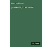 Queen Esther, and Other Poems
