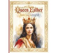 Queen Esther: Junk Journaling kit