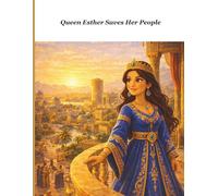 Queen Esther Saves Her People