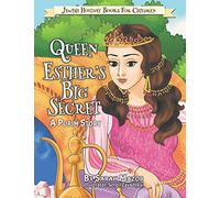 Queen Esther's Big Secret: A Purim Story (Jewish Holiday Books for Children)