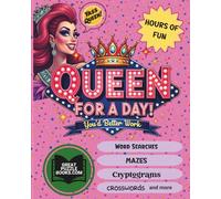 Queen For A Day!!: You'd Better Work!