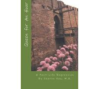 Queen for An Hour:A Past-Life Regression