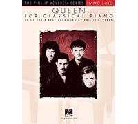 Queen for classical piano - phillip keveren series: Arr. Phillip Keveren the Phillip Keveren Series Piano Solo