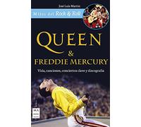 Queen & Freddie Mercury (Mitos del Rock & Roll)