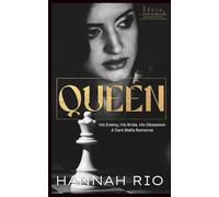 Queen: His Enemy, His Bride, His Obsession: A Dark Mafia Romance