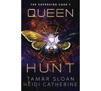 Queen Hunt: The Sovereign Code: 3