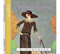 Queen Lucia (Mapp and Lucia) by Benson, E. F. (2011) Audio CD