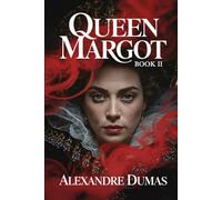 Queen Margot - Book 2: A New Translation