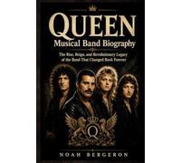 Queen Musical Band Biography: The Rise, Reign, and Revolutionary Legacy of the Band That Changed Rock Forever