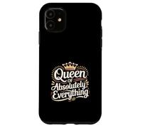 Queen Of Absolutely Everything Feminismo de confianza ---- Carcasa para iPhone 11