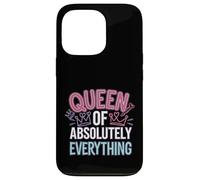 Queen Of Absolutely Everything Feminismo de confianza |---- Carcasa para iPhone 13 Pro