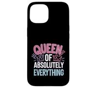 Queen Of Absolutely Everything Feminismo de confianza |---- Carcasa para iPhone 15