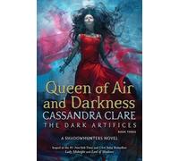 Queen of Air and Darkness: 3 (The Dark Artifices)