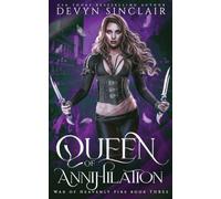 Queen of Annihilation [Model Edition]: 3 (War of Heavenly Fire)