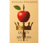 Queen of Archers (The Northern Sea Legacy Series)