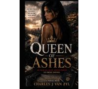 Queen of Ashes: A Colombian Crime Saga of Survival, Power, and Revenge