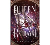 Queen of Betrayal (The Immortal Fae King)