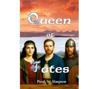Queen of Fates: A triptych tale of Pictish Destiny