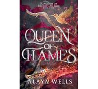 Queen of Flames: 4 (Kingdom of Shadow & Ruin)