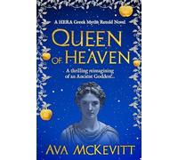 Queen of Heaven: A thrilling reimagining of an Ancient Goddess...: 1 (Hera Greek Myths Retold Series)