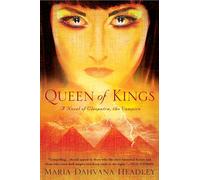 Queen of Kings: A Novel of Cleopatra, the Vampire [Idioma Inglés]