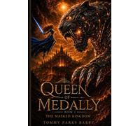 Queen of Medally: An Epic Fantasy Novel (The Masked Kingdom Book 2) The Medally Chronicles