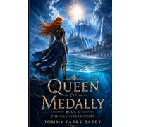 Queen of Medally: An Epic Fantasy Novel (The Unassigned Queen Book 1) The Medally Chronicles