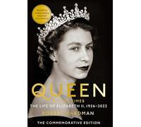 Queen Of Our Times: The Life Of Elizabeth Ii