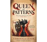 Queen Of Patterns: The Game BeneathTthe Game