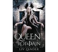 Queen of Rot and Pain: A Dark Fantasy Romance: 2 (The Pale Court)