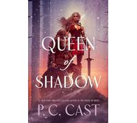 Queen of Shadow: a romantic fantasy inspired by Celtic mythology from the multimillion bestselling author of HOUSE OF NIGHT