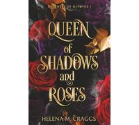 Queen of Shadows and Roses (Brothers of Olympus 1)