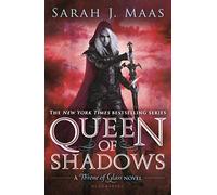Queen of Shadows (Throne of Glass)