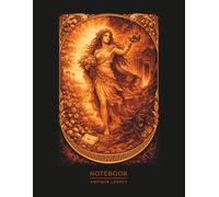 Queen of Spring and Underworld Notebook - Greek Mythology Art: Duality of Life Illustration | Symbolism Inspired by Ancient Legends for Writers, Dreamers & Fantasy Lovers (Antique Legacy)