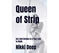 Queen of Strip: Sex And Smoke Is A Fine Line to Walk