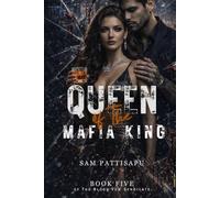 Queen of the Mafia King : The Blood Vow Syndicate - Book Five (THE BLOOD VOW SYNDICATE SERIES)