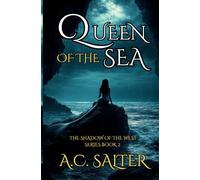 Queen of the Sea: Epic Fantasy (The Shadow Of The West)