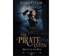 Queen of the Seas (The Pirate Queen Series)