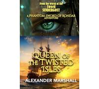 Queen of the Twisted Isles: A Phantom Sword of Rondar Adventure