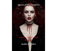 Queen of the Vampires: A Gothic Lesbian BDSM Romance