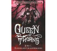 Queen of Thorns: A Fantasy Adventure Story of Oppressed People Standing Firm Against Tyranny