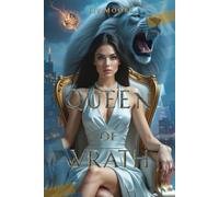 Queen of Wrath: Her fury burns hotter than his desire: 1 (THE QUEEN OF SINS SERIES)
