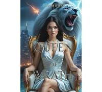 Queen of Wrath: Her Fury Burns Hotter Than His Desire (THE QUEEN OF SINS SERIES)