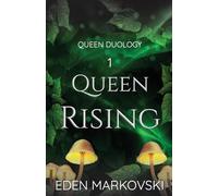 Queen Rising (Queen Duology Book 1)