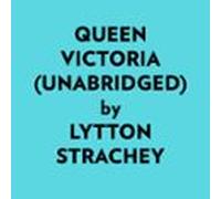 Queen Victoria (unabridged) (audiolibro)